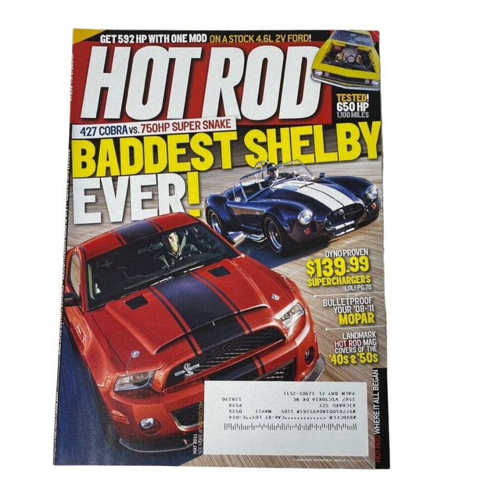 Hot Rod Magazine u May 2011 427 Cobra s 750HP Super Snake 592 HP with One Mod